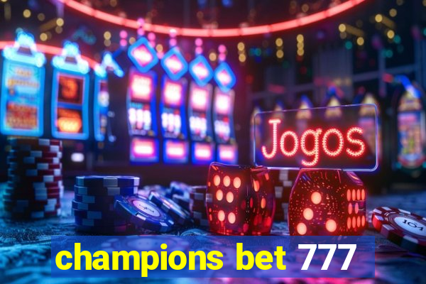 champions bet 777