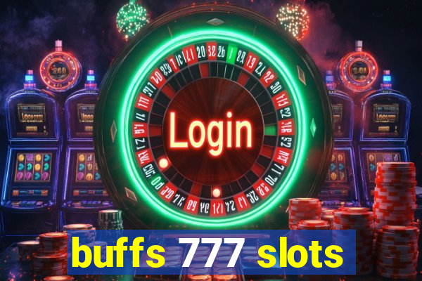 buffs 777 slots