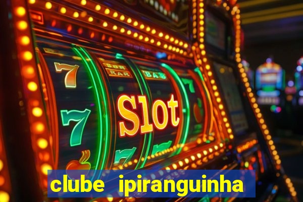 clube ipiranguinha porto alegre