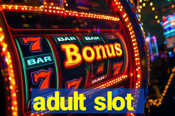 adult slot