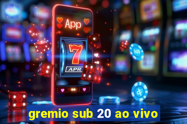 gremio sub 20 ao vivo