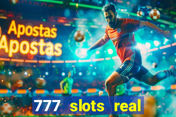 777 slots real money apk