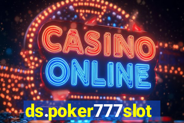 ds.poker777slots.com