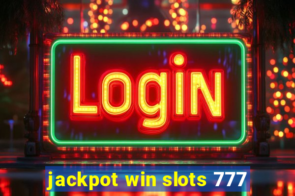 jackpot win slots 777