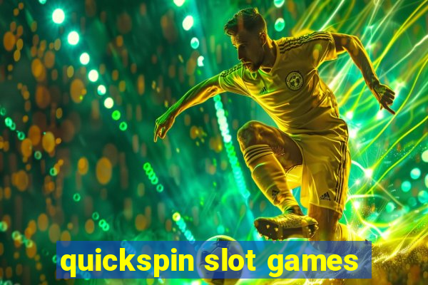 quickspin slot games