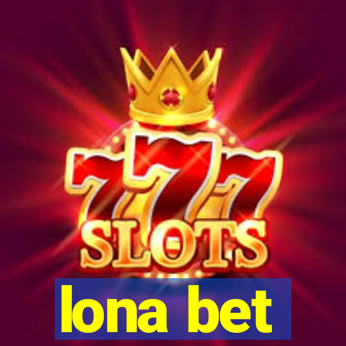 lona bet