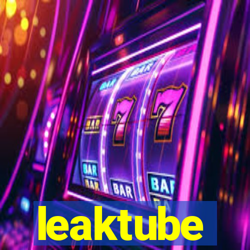 leaktube