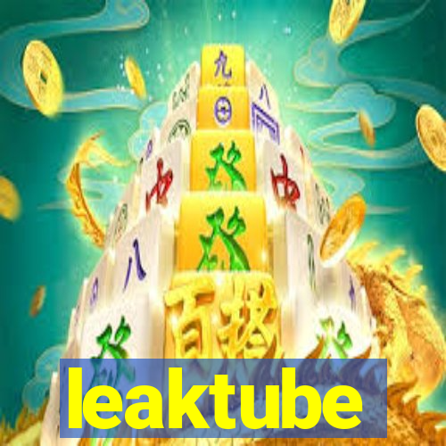 leaktube