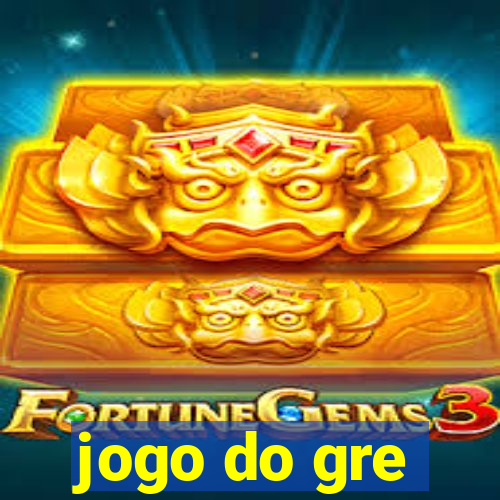 jogo do gre