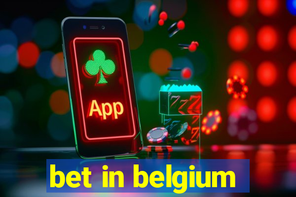 bet in belgium