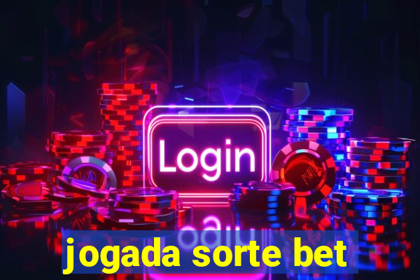 jogada sorte bet