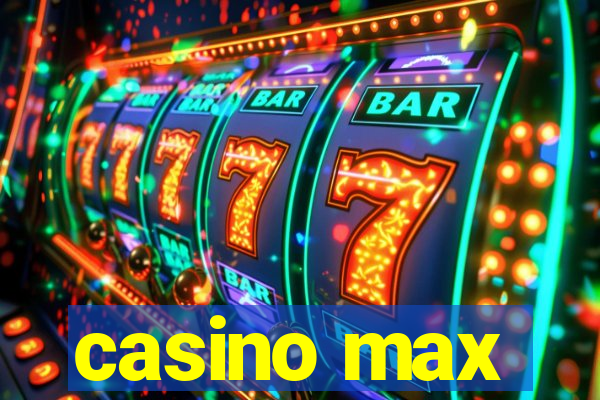 casino max