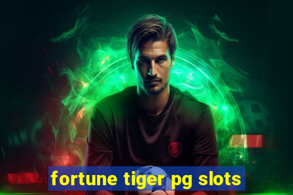 fortune tiger pg slots