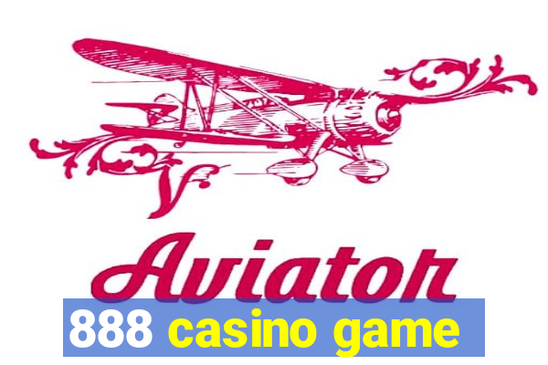 888 casino game