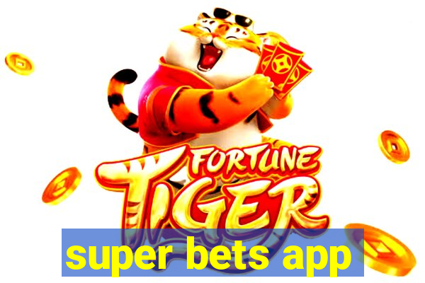 super bets app