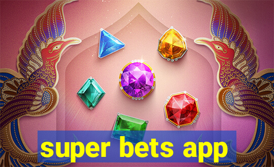 super bets app