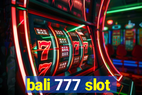 bali 777 slot