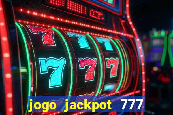 jogo jackpot 777 paga mesmo