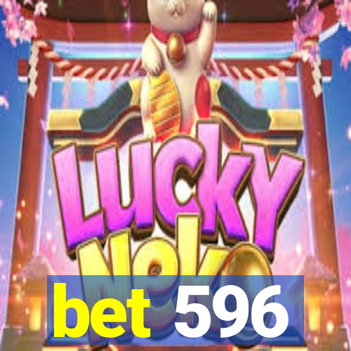 bet 596