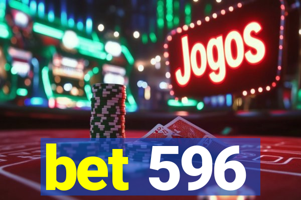 bet 596