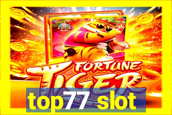 top77 slot