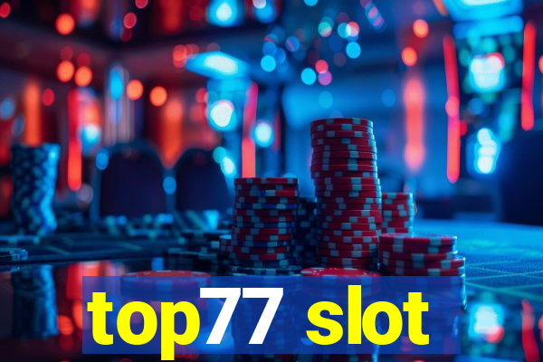 top77 slot