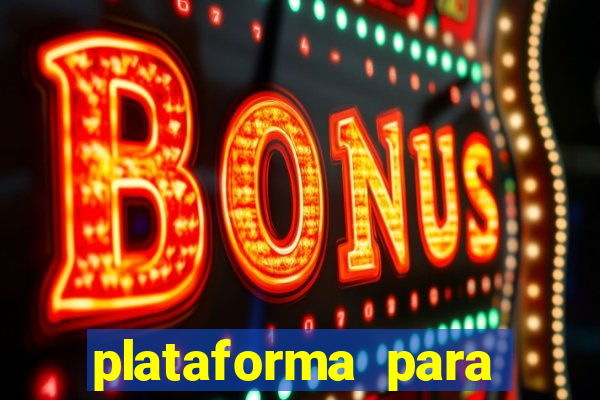 plataforma para jogar e ganhar dinheiro