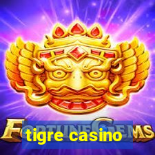 tigre casino