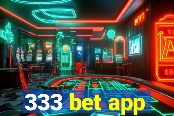 333 bet app