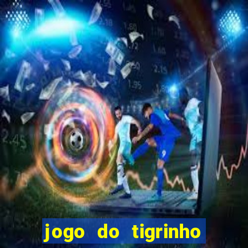 jogo do tigrinho da casa chinesa