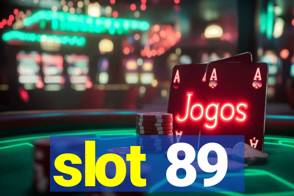 slot 89