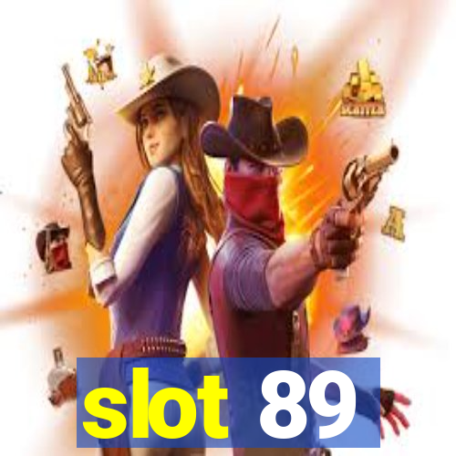 slot 89