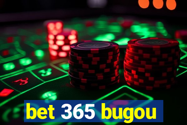 bet 365 bugou