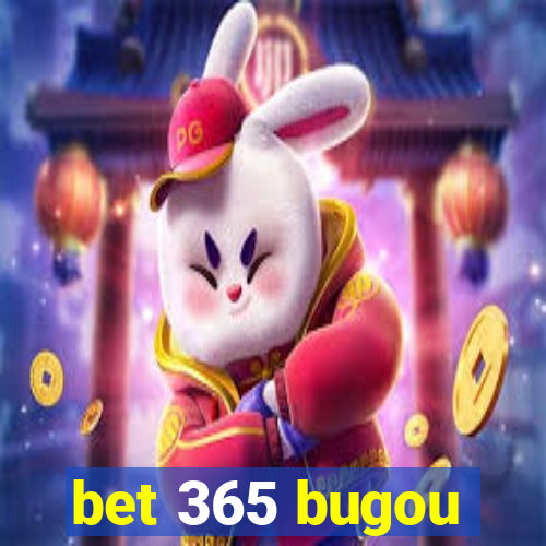 bet 365 bugou