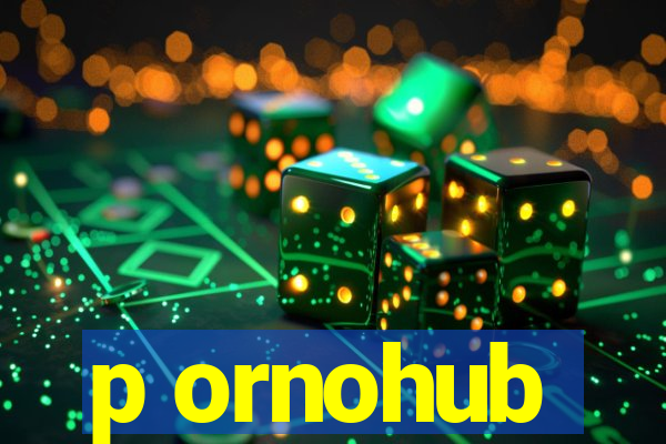 p ornohub