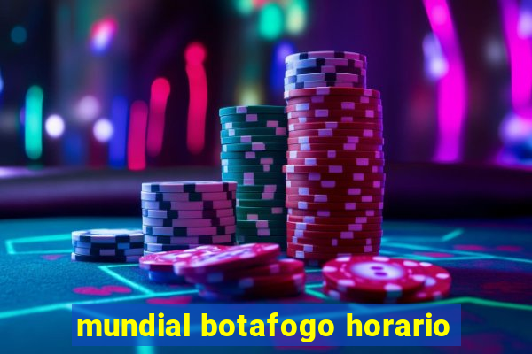 mundial botafogo horario