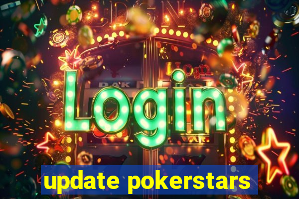 update pokerstars