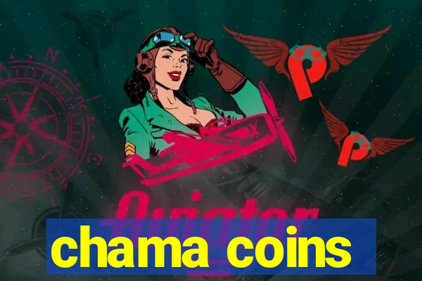 chama coins