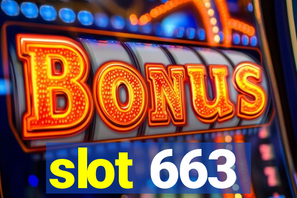 slot 663