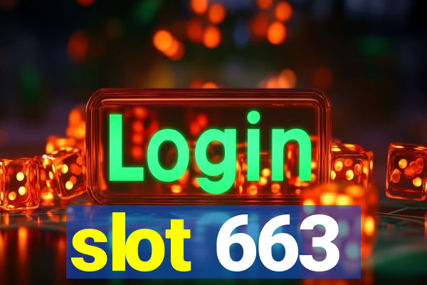 slot 663