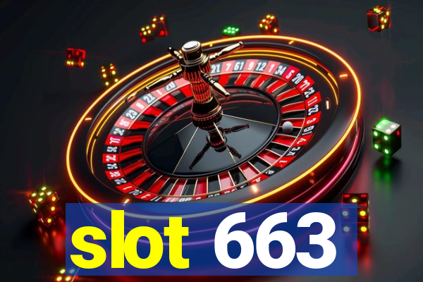 slot 663