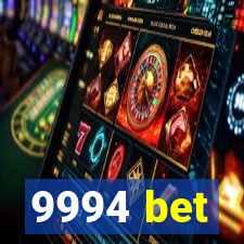 9994 bet