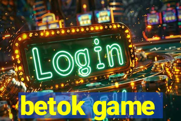 betok game