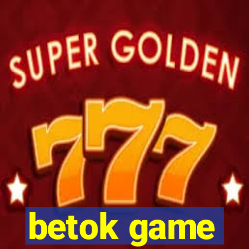 betok game