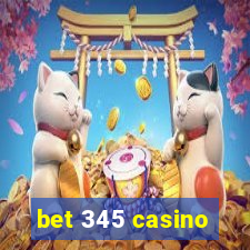 bet 345 casino