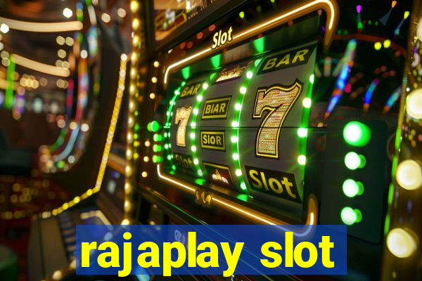 rajaplay slot