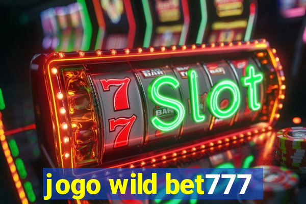 jogo wild bet777