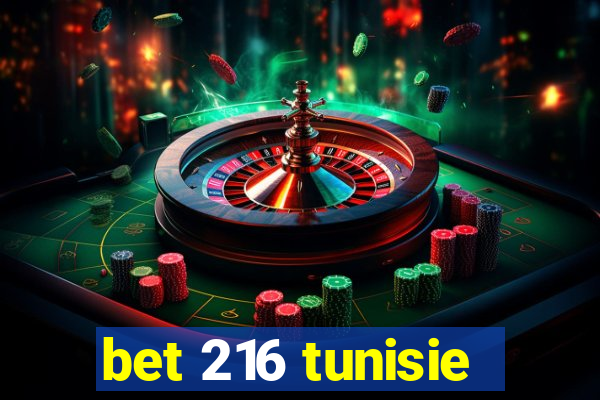 bet 216 tunisie