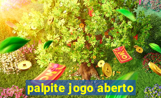 palpite jogo aberto