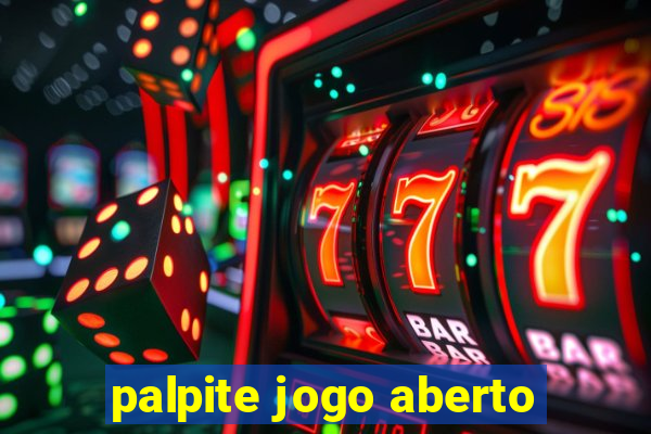 palpite jogo aberto